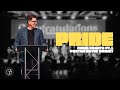 Pride | Pastor David Wright | Life Link Church
