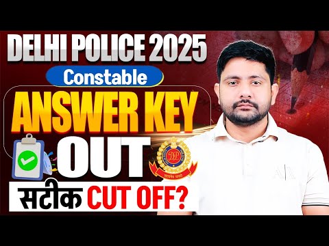 Delhi Police Constable 2025 Answer Key Out | CUT OFF,  Delhi Police Safe Score by Ankit Sir