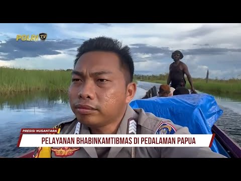 PRESISI NUSANTARA: #1 BRIPKA HAMDANI ABDIKAN DIRI DI PEDALAMAN PAPUA 12/02/2025 (2/3)