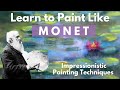 Learn To Paint Like Monet A Step By Step Guide To Mastering Impressionist Painting Techniques
