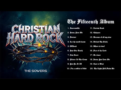 🌿 THE SOWERS - The Fifteenth Album | Full Album | Ai | Christian Hard Rock Songs | Metal | Ballad