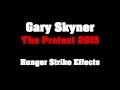 Gary Skyner - The Protest 2015 Video 2: Hunger Strike Effects
