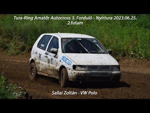 Sallai Zoltán - VW Polo Tura - Ring Amatőr Autocross 3. Forduló - Nyírtura 2023.06.25. 2.futam