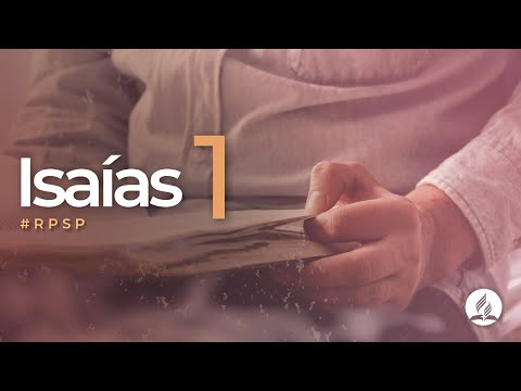 Isaías 1 -  Reavivados Por Su Palabra | #RPSP