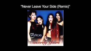 One Vo1ce - Never Leave Your Side (Remix)