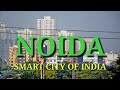 Know Your City NOIDA SMART CITY OF INDIA ONE DAY TRAVELLER