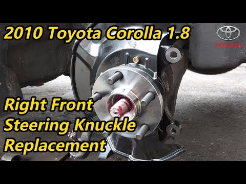 2010 Toyota Corolla 1.8 - Steering Knuckle (Wheel Bearing) Replacement