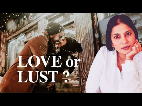Difference between love and lust