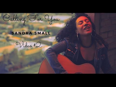 Sandra Small - Calling For You (Official Music Video #2)