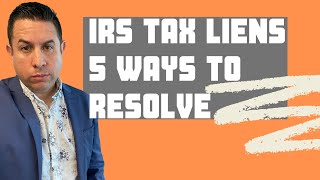 Get rid of IRS Liens [5 ways to fix IRS tax liens in 2020]