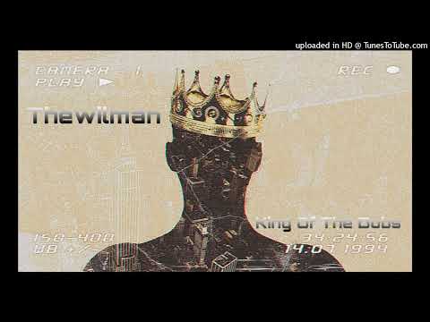 Thewilman - King Of The Dubs