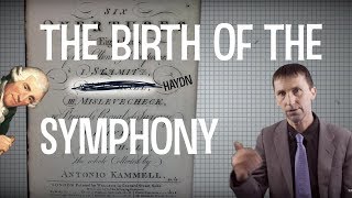 The Birth of the Symphony