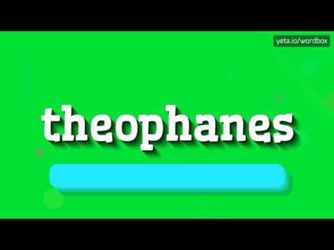 THEOPHANES - HOW TO SAY THEOPHANES? #theophanes