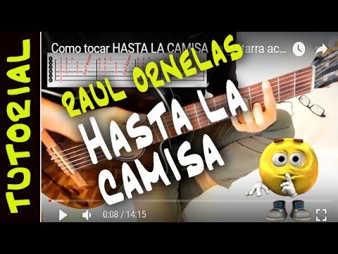 HASTA LA CAMISA en guitarra acustica Raul Ornelas como tocar TUTORIAL