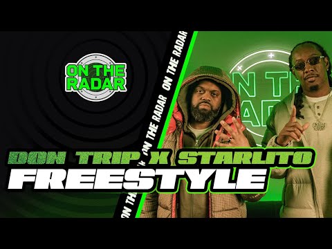 The Don Trip x Starlito "On The Radar" Freestyle