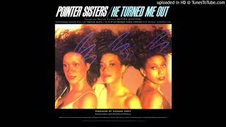 The Pointer Sisters - He Turned Me Out (12" Extended Dance Mix)