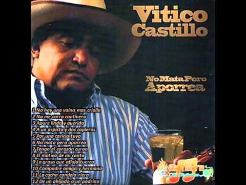 Vitico Castillo - No Hay Una Vaina Mas Criolla
