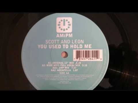 Scott & Leon - You Used To Hold Me