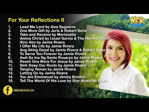 Prayer Time and Reflections II | MOR Playlist Non-Stop OPM Songs 2019 ♪