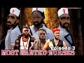 MOST WANTED NURESS (episode 3 )