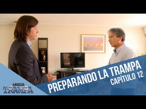 Así preparamos la trampa | En su propia trampa