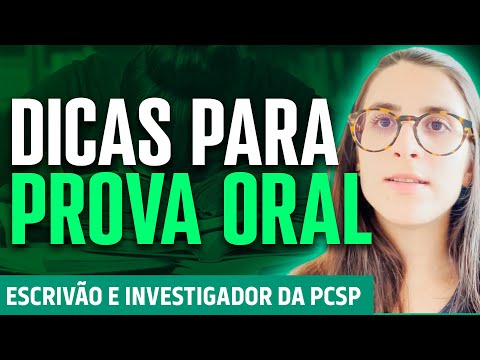 Dicas iniciais e temas relevantes para a prova oral de Escrivão e Investigador da PCSP