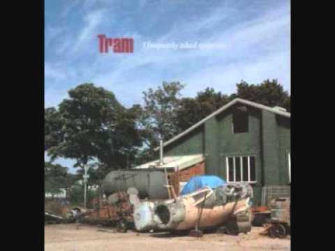 Tram  - Are You Satisfied