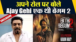 Ek thi Begum 2 Exclusive Interview with Ajay Gehi watchout | Mxplayer | FilmiBeat video
