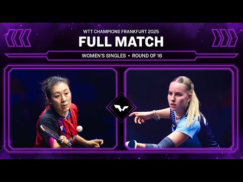 FULL MATCH | Ying Han vs Annett Kaufmann | WS R16 | #WTTFrankfurt 2025