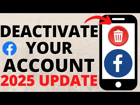 How to Deactivate Your Facebook Account - 2025 Update
