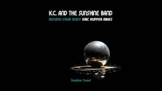 K.C. and the Sunshine Band - &#39;Moving Your Body&#39; (Eric Kupper Remix)