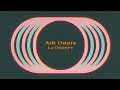 Adi Oasis - Le Départ (Lyric Video)
