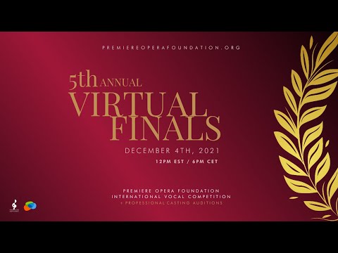 Premiere Opera Foundation International Vocal Competition - Virtual Finals - 4 December 2021