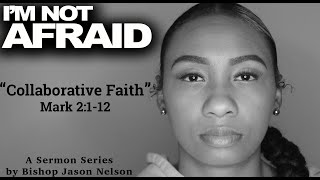 Collaborative Faith  | Bishop Jason Nelson