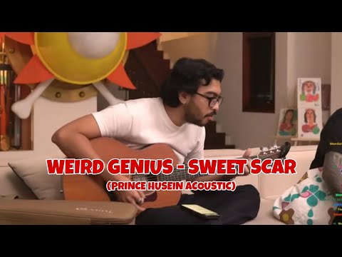 WEIRD GENIUS - SWEET SCAR (PRINCE HUSEIN ACOUSTIC)