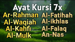 Download lagu Ayat Kursi 7x, Yasin, Ar Rahman, Al Waqiah, Al Mulk, Al Kahfi, Al Fatihah, Ikhlas, Falaq, An Nas mp3