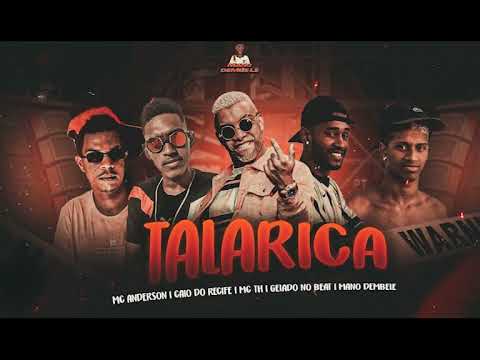 MC ANDERSON DA RIMA , CAIO DO RECIFE , MANO DEMBELE , GELADO NO BEAT ,FEAT.  MC TH - TALARICA