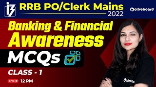 IBPS RRB PO/Clerk Mains 2022 | Banking & Financial Awareness | MCQs | Class - 1 | By Sheetal Ma'am