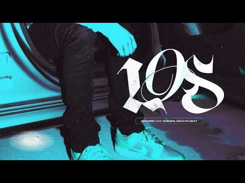 izihomie "LOS" ft. sheder, deexyfleexy