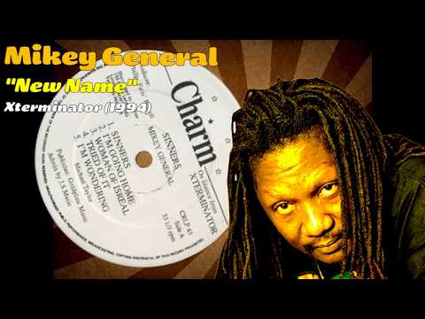 Mikey General - New Name (Xterminator) 1994