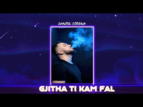 Daniel Tirona - Gjitha ti kam fal