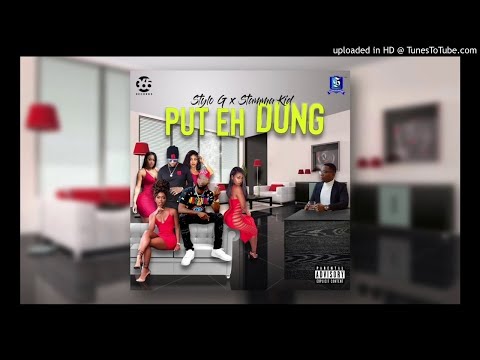Stylo G Ft Stamma Kid - Put Eh Dung (Official Audio)