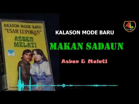 KALASON MODE BARU - MAKAN SADAUN - / ASBEN ft MELATI