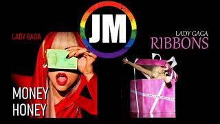 Lady Gaga Money Honey X Ribbons