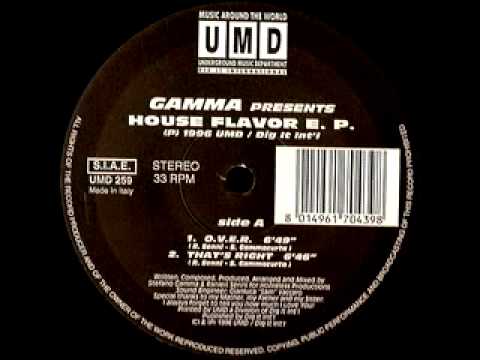 Gamma presents House Flavor E.P. - O.V.E.R. (Original Mix) [UMD Records - 1996]