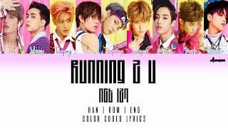 NCT 127– RUNNING 2 U (Color Coded Han|Rom|Eng Lyrics)