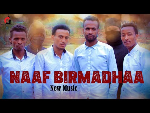 Naaf Birmadhaa - Group music . New Oromo music 2022 (Official music  video)