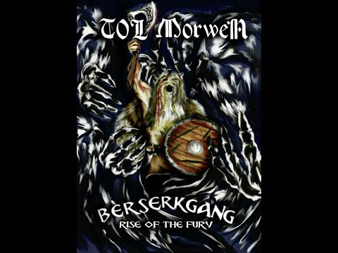 Tol Morwen - Berserkgang (Rise of the Fury) - OFFICIAL LYRIC VIDEO