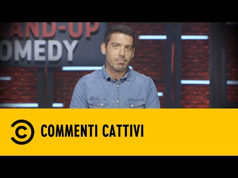 Commenti Cattivi: Se questo è un comico - Stand Up Comedy - Comedy Central