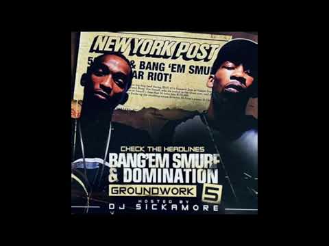 Bang’em Smurf and Domination mixtape Groundwork 5